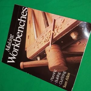 Making Workbenches Planning Building Outfitting Paper Back Book